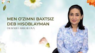 Men o’zimni baxtsiz deb hisoblayman. Hayotimni o’zgartirish uchun nima qilishim kerak?