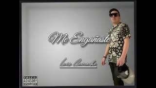 Luis Camacho - Me Engañaste