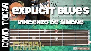 Cómo tocar - Explicit blues de Vincenzo de Simone (partitura,tab,guitarra virtual)Tutorial Guitabn