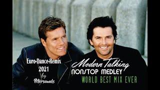 Modern Talking 2021 Nonstop Medley - World Best Mix Ever