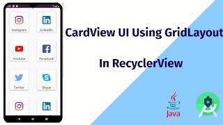 CardView UI Design Using Grid Layout in RecyclerView (Android Studio 2020)