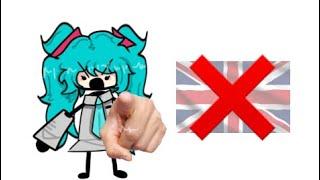 hatsune miku does NOT talk to bri’ish people. 