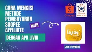 100% WORK!! CARA MENGISI METODE PEMBAYARAN SHOPEE AFFILIATE!! TANPA BUKU TABUNGAN!!