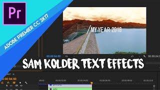 Edit Like Sam Kolder Tutorial Text Effects (Adobe Premier Pro CC 2017)