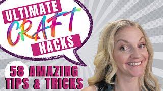 58 Incredible Craft Hacks You Must See! I'm Including the List of Hacks Too