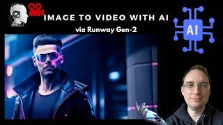 Image to Video with Runway Gen2