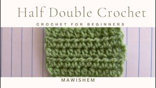 Half Double Crochet | Beginners Guide