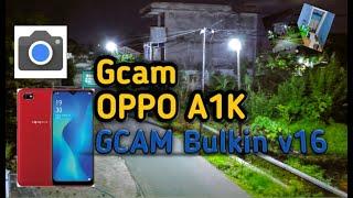 Gcam Bulkin V16 untuk OPPO A1K terbaru 2020