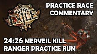 Path of Exile: Ranger Race Practice Commentary - 24:26 Merveil Kill Guide