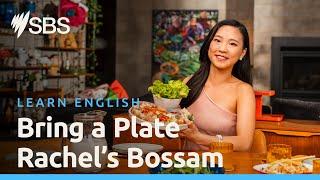 Rachel shares her South Korean dish bossam at the dinner party | Bring A Plate