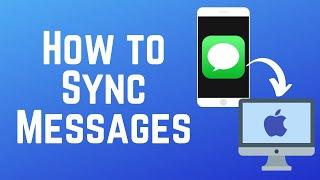 How to Sync Messages from iPhone to Mac in 2024