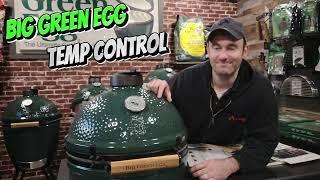 Big Green Egg Temp Control: The Ultimate Guide