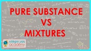 Pure Substances and Mixtures - Chemistry Class 6