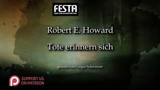 Robert E. Howard: Tote erinnern sich [Hörbuch, deutsch]