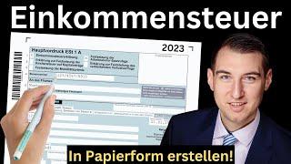 Einkommensteuererklärung ausfüllen 2024 - Schritt für Schritt Anleitung [Hilfe, Beispiel, Muster]