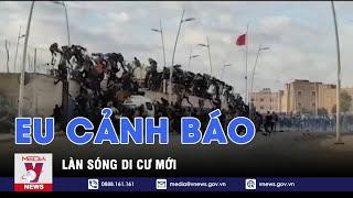 EU đối mặt làn sóng di cư do khủng hoảng lương thực - VNEWS