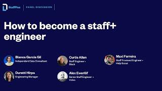 How to become a staff+ engineer