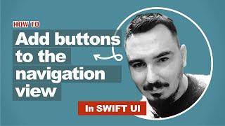 How to add buttons to your NavigationView - Swift UI