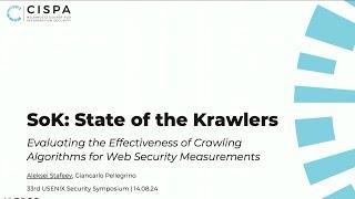 USENIX Security '24 - SoK: State of the Krawlers – Evaluating the Effectiveness of Crawling...