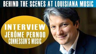 Behind the Scenes at Louisiana Music: Guillaume Connesson Chamber Sessions, Jérôme Pernoo Interview