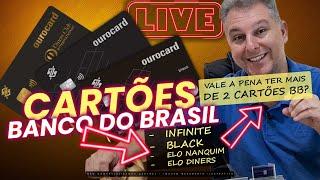 CARTÕES DO BANCO DO BRASIL, INFINITE, BLACK, ELO DINERS E NANQUIM VALE A PENA TER?QUAIS OS LIMITES?