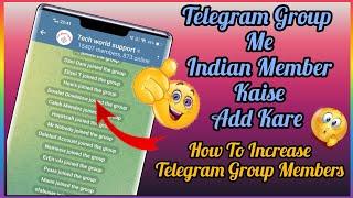 Telegram Group Me Indian Member Kaise Add Kare | How To Increase Telegram Group Members | Telegram