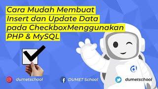 Cara Mudah Membuat Insert dan Update Data pada Checkbox Menggunakan PHP & MySQL