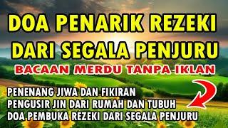 DOA PENARIK REZEKI DARI SEGALA PENJURU