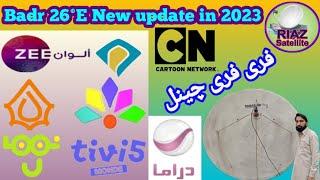 Badr 26°E ku band 6 feet dish new channel list update in 2023