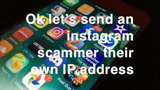 Scambaiting. Sending A Scammer Their Own IP Address