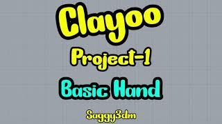 Clayoo Project - 1 Creating a basic hand in clayoo