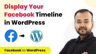 How to Display Your Facebook Timeline in WordPress - Facebook WordPress Integration