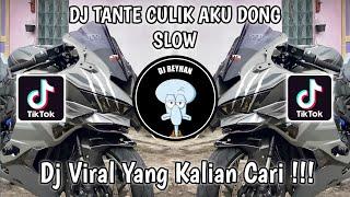 DJ TANTE CULIK AKU DONG SLOW VIRAL TIK TOK TERBARU YANG KALIAN CARI!