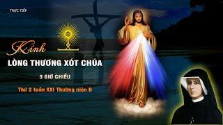 Giờ Kinh Lòng Thương xót Chúa 14h00 chiều Thứ 2 tuần 21 Thường niên năm B