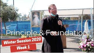 PRINCIPLE AND FOUNDATION | SPIRITUAL EXERCISES | WEEK 1