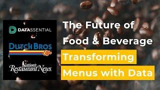 The future of food & beverage: Transforming menus with data | Nation's Restaurant News