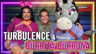 TURBULENCE & BURRITA BURRONA, fuera filtros, FUERA MÁSCARA | La entrevista con Yordi Rosado