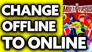 How To Change from Offline Mode to Online Mode In Multiversus (2024) - Step by Step