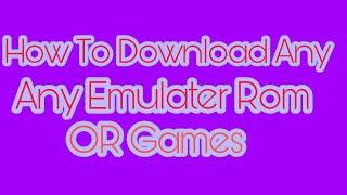 How To Download Any Emulater Game Easily | SK The Technical Star |