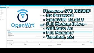 OpenWrt STB -  Fw HG680P  V21.02.5 Wifi Auto On and Full Driver Modem