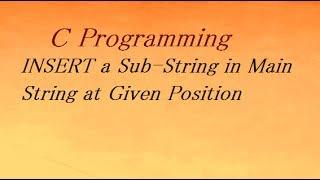 C Program To Insert Substring Into A String