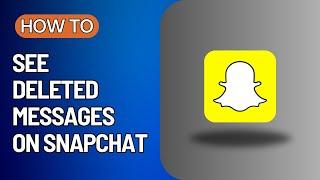 How To See Deleted Messages on Snapchat | Quick Fix Masters