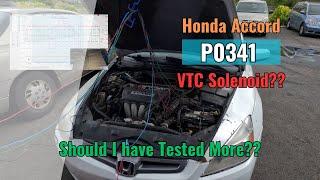 2005 Honda Accord  - P0341 VTEC Solenoid??