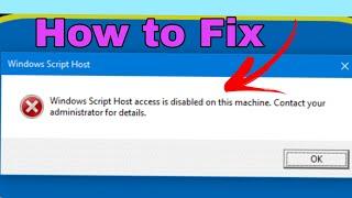 WINDOWS SCRIPT HOST ACCESS IS DISABLED. HOW TO FIX / REPAIR YOUR COMPUTER AND LAPTOP WINDOWS 10&11