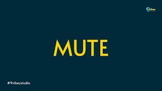 MUTE: Sound effect #sound #9vibezstudio "Download now"