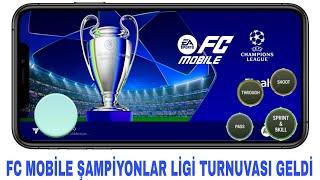 FC MOBİLE ŞAMPİYONLAR LİGİ TURNUVASI GELDİ! 60fps Ultra Grafik Oyna  Fc Mobile 25