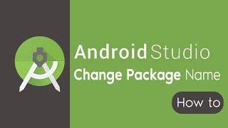 How To Change Package Name In Android Studio 2019 (Step By Step)