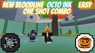 New Bloodline * Octo Ink * Combo  | Shindo Life