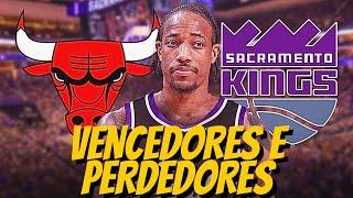 VENCEDORES e PERDEDORES da TROCA de DeMar DeRozan para o Sacramento Kings