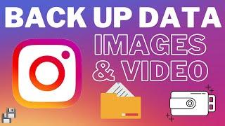 How to backup Instagram Images and videos | download all Instagram data to device